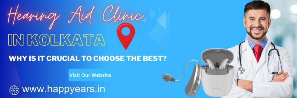 Hearing Aid Clinic In Kolkata
