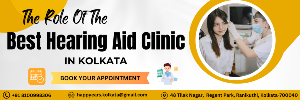 Best Hearing Aid Clinic In Kolkata