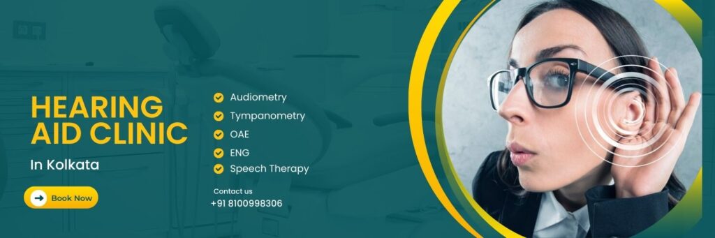 Hearing Aid Clinic in Kolkata