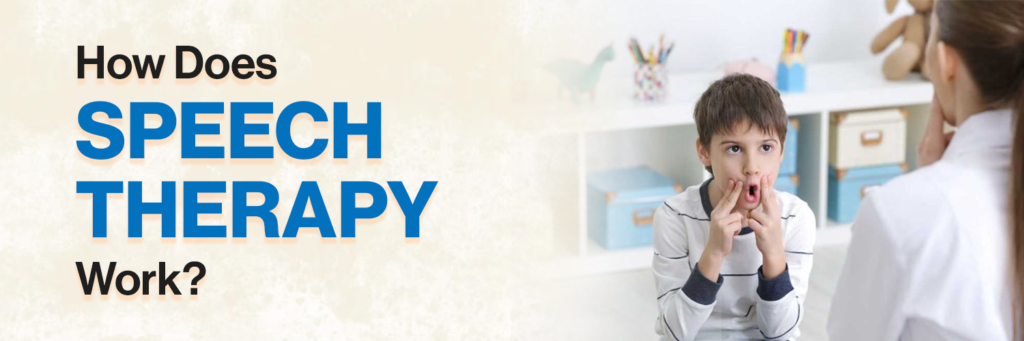 How Does Speech therapy Works