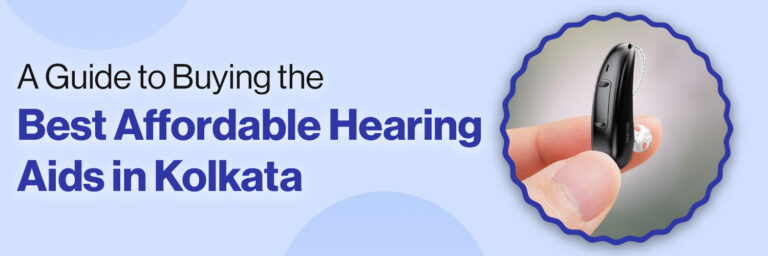 Affordable Hearing Aids in Kolkata