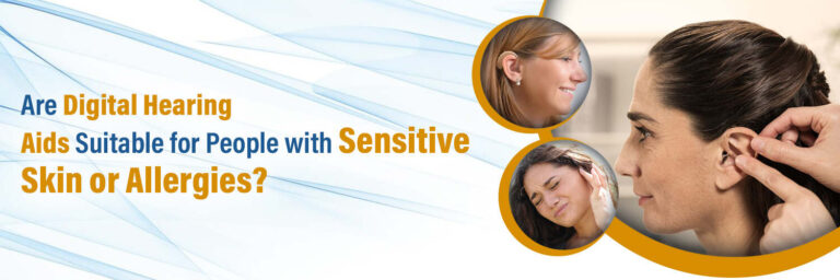 Hearing Aids for People with Sensitive Skin or Allergies