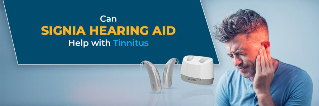 Signia Hearing Aids Help with Tinnitus