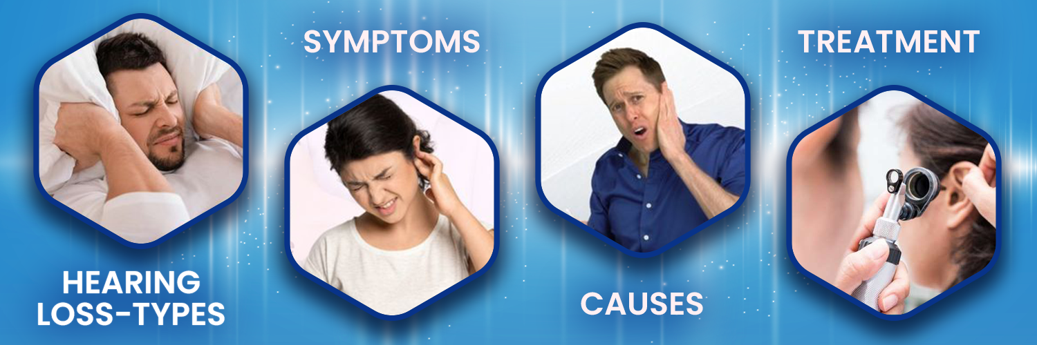 Hearing loss-Types, symptom, causes, treatment
