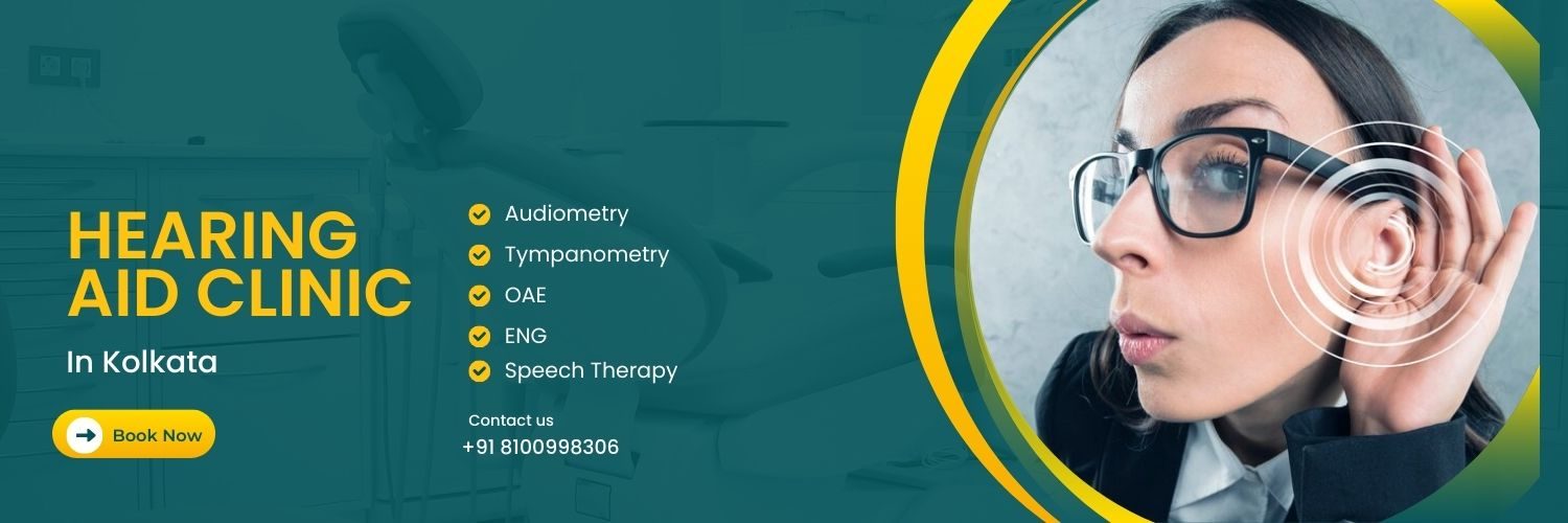 Hearing Aid Clinic in Kolkata