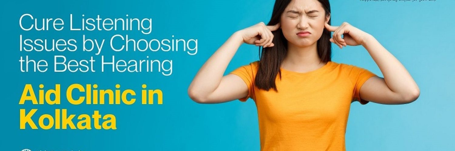 Best Hearing Aid Clinic in Kolkata