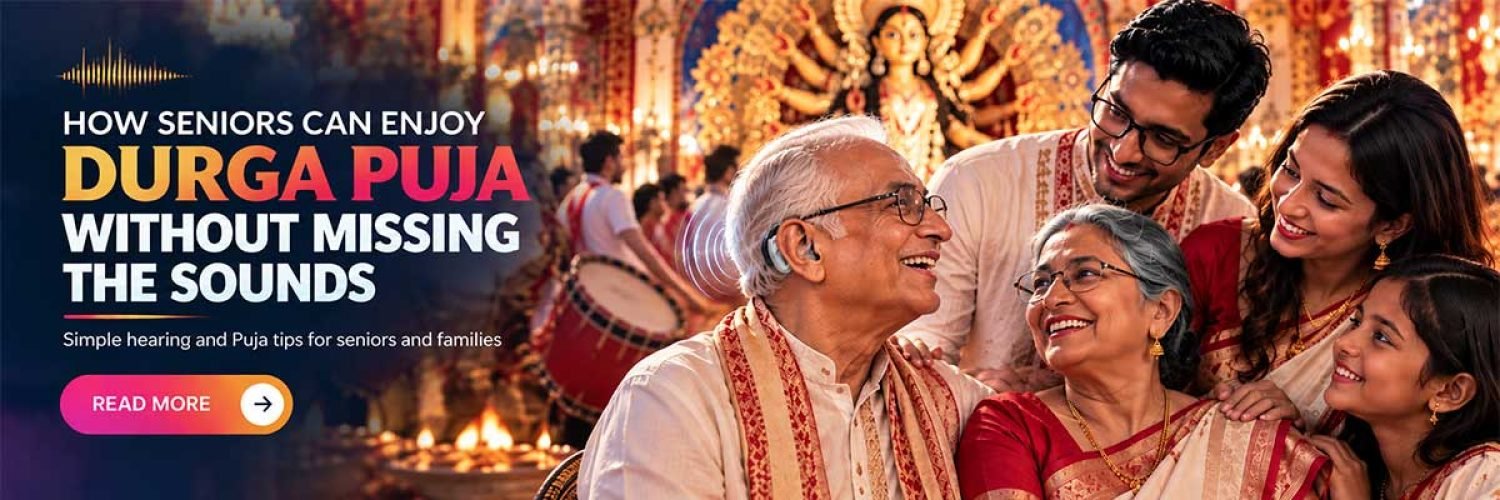 Seniors and Durga Puja: Hearing Aid Tips