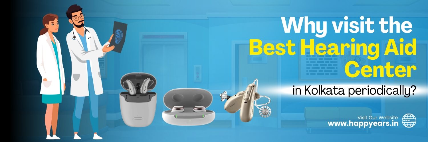 Visit The Best Hearing Aid Center In Kolkata Periodically